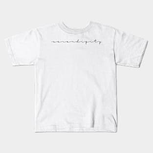 Serendipity Script Kids T-Shirt